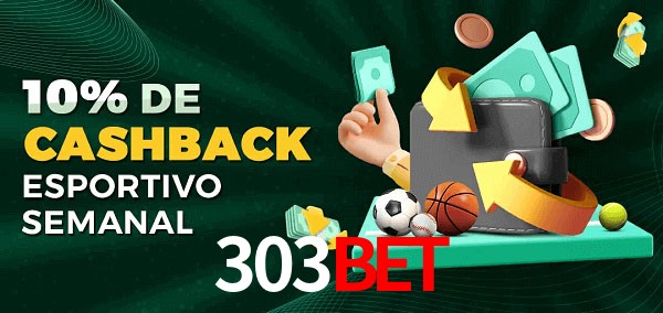 10% de bônus de cashback na 303bet